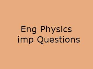 Eng Physics Imp Qusts Pdf file - EP Important Questions Pdf file
