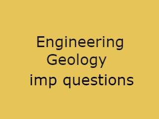 Engineering Geology Imp Qusts Pdf file - EG Important Questions Pdf file