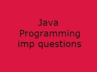 Java Programming Imp Qusts Pdf file - JP Important Questions Pdf file
