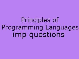 Principles of Programming Imp Qusts - PPL Important Questions