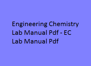 Engineering Chemistry Lab Manual | Engineering Chemistry Lab Manual Pdf | EC Lab manual | EC Lab manual pdf | Engineering Chemistry