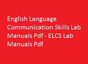 ENGLISH LANGUAGE COMMUNICATION SKILLS Lab Manual | ENGLISH LANGUAGE COMMUNICATION SKILLS Lab Manual Pdf | ELCS Lab manual | ELCS Lab manual pdf | ENGLISH LANGUAGE COMMUNICATION SKILLS