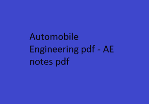 automobile engineering notes pdf free download | automobile engineering pdf | automobile engineering books