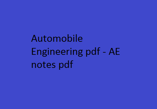 automobile engineering notes pdf free download | automobile engineering pdf | automobile engineering books