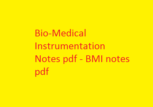 Biomedical Instrumentation Pdf Notes | Biomedical Instrumentation Notes Pdf | biomedical instrumentation pdf books