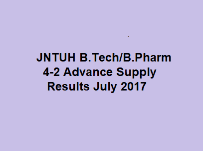 JNTUH 4-2 results | JNTUH B.Tech/B.Pharm 4-2 Sem (R13. R09, R07) Advance Supply Results July 2017 | JNTUH results | JNTUH B.Tech/B.Pharm 4-2 Sem (R13. R09, R07) Advance Supply Results