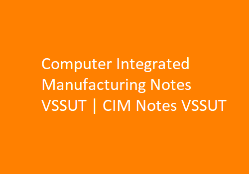 Computer Integrated Manufacturing PDF VSSUT | CIM PDF VSSUT