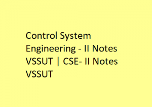 Control System Engineering - II Notes VSSUT | CSE - II Notes VSSUT