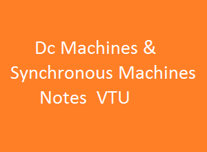 Dc Machines & Synchronous Machines Notes VTU | DCMSM Notes VTU