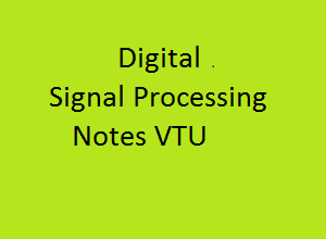 Digital signal processing PDF| DSP Notes VTU