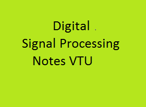 Digital Signal Processing Vtu Notes Pdf Dsp Notes Vtu Smartzworld