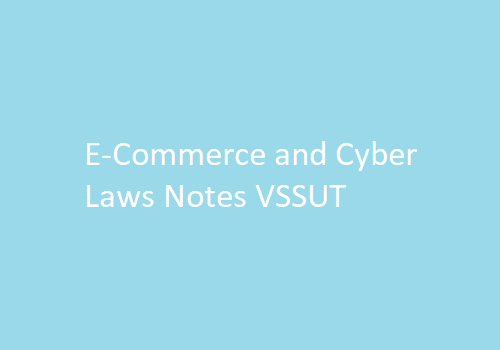 E-Commerce and Cyber Laws Notes VSSUT