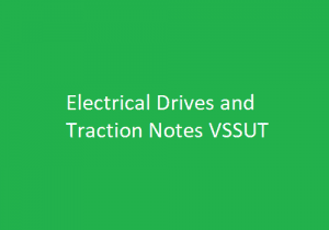 Electrical Drives and Traction Notes VSSUT