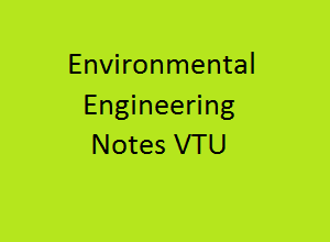 Environmental Engineering 2 VTU Notes - EE 2 VTU