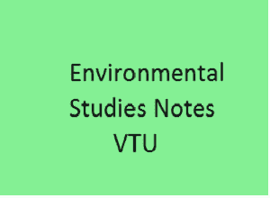 VTU Environmental Studies Notes PDF - ES Pdf VTU