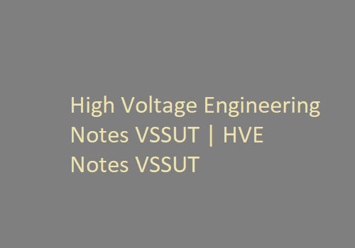 High Voltage Engineering PDF VSSUT | HVE PDF VSSUT
