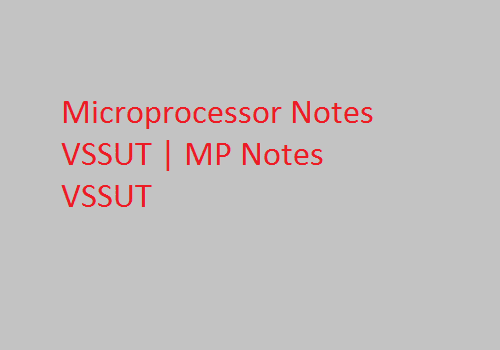 Microprocessor Notes VSSUT | MP Notes VSSUT