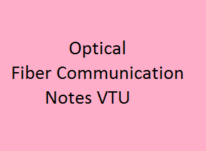 Optical Fiber Communication VTU Notes Pdf - OFC PDF VTU