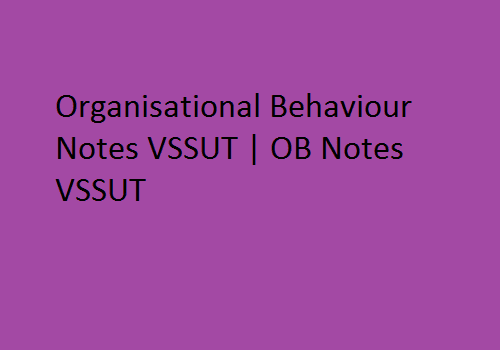 Organisational Behaviour PDF VSSUT | OB PDF VSSUT