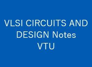 VLSI Circuits and Design VTU Notes Pdf - VCD Pdf VTU