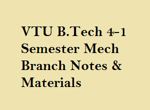 VTU B.Tech 7th Sem Mech Branch Notes & Materials