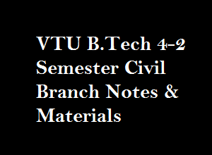 VTU B.Tech 8th Sem Civil Branch Notes & Materials