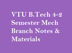 VTU B.Tech 8th Sem Mech Branch Notes & Materials