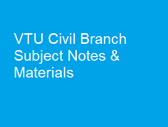 VTU Civil Branch Subject Notes & Materials