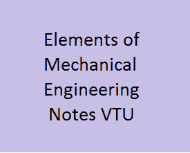 Elements of Mechanical Engineering VTU Notes Pdf - EME VTU
