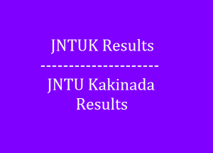 JNTUK Results - JNTU Kakinada Results