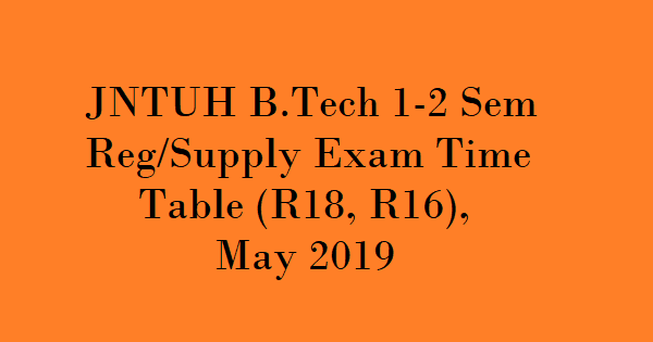  JNTUH B.Tech 1-2 (R16) Supply Exam Time Table , JNTUH B.Tech 1-2 Sem Supply Graphics Time Table (R16) , JNTUH B.Tech 1-2 Sem (R18) Regular Exam Time Table , JNTUH B.Tech 1-2 Sem Regular Engineering Graphics Time Table (R18)
