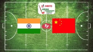 India vs China Asian Champions Trophy 2024