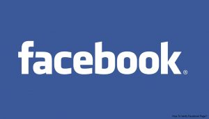 How to verify Facebook page, how do you verify your Facebook page, Facebook page verification, verify Facebook page, how to get Facebook page verified