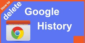 clear browsing history google, how to clear history in google, clear google history, how to clear google history, how to clear search history in google